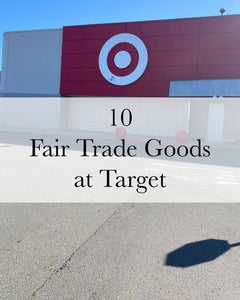 10 Fair Trade Goods at Target